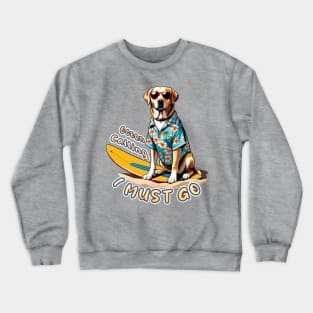 Ocean Calling, I Must Go - Labrador at the Beach Crewneck Sweatshirt